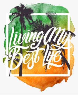 Living My Best Life Watercolor Palm Trees Watercolor - Russian Candy