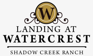 Landing At Watercrest Shadow Creek Ranch - Sign