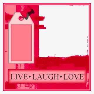 Wrapped Life Live Laugh Love Scrap