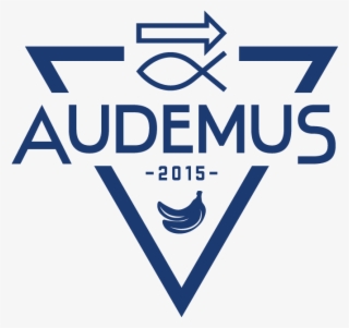 A - D - Audemus - Live Well Laugh Often Love Always