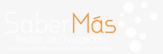 Revista De Divulgación Saber Más Umsnh - Revista Saber Mas