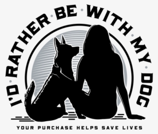 I'd Rather Be With My Dog - I D Rather Be With My Dog Pbr Shirt