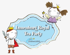 Children's Wish Presents The Lunenburg Royal Tea Party - Children's Wish Foundation Of Canada