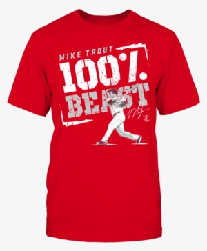 100% Beast Mike Trout T Shirt - Cal Crutchlow Shirt