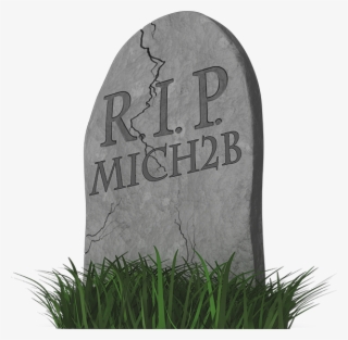 Rip Mich Lol - Headstone