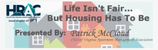 Life Isn't Fairbut Housing Has To Be December 10, 2019 - Poster