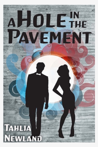 A Hole In The Pavement - Poster