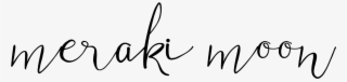 Meraki Moon Boutique - Calligraphy