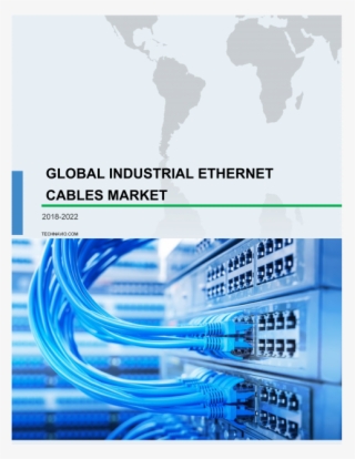 Industrial Ethernet Cables Market Share & Size, Industry - Networking Cables