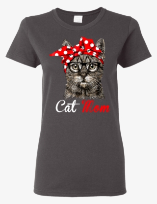 Funny Cat Mom T-shirt For Cat Lovers Mothers Day Gift - Shirt