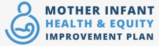 The 2019-2022 Mother Infant Health Improvement Plan - Printing