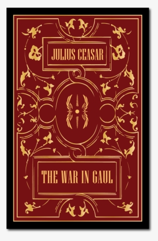 The War In Gaul By Julius Caesar - Illustration
