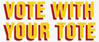1 Header Votewithyourtote Title-homepage - Poster