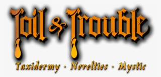 Double Toil And Trouble - Calligraphy