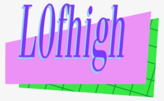 L0fhigh L0fhigh - Graphic Design