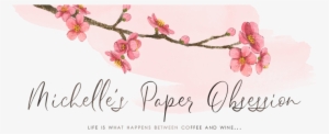 Michelle's Paper Obsession - Paper