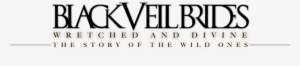 Black Veil Brides, Wretched And Divine - Black Veil Brides
