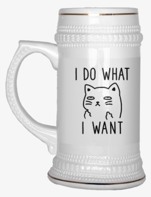 I Do What I Want Beer Stein, Cat Funny Beer Mug-dog - Beer In Baden Württemberg