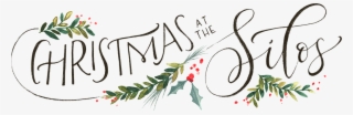Christmas At The Silos - Calligraphy
