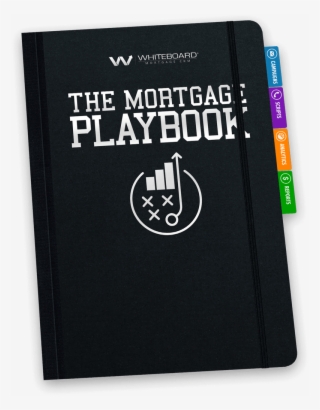 Your New Secret Weapon The Mortgage Playbook™ - Book Cover