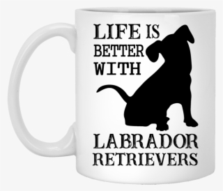"life Is Better With Labrador Retrievers" Coffee Mug - Fckh8: Drop F-bombs For Feminism