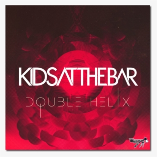 Label // Kids At The Bar • Double Helix Release Date - Graphic Design