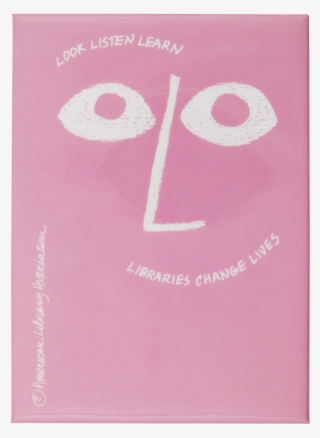 Libraries Change Lives Pink Smileys Button Museum - Poster