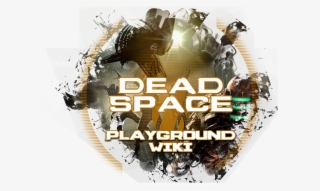 Dead Space Сериякомпьютерных Игр, Созданная Геймдизайнером - Graphic Design