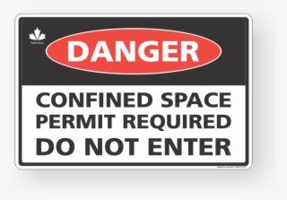 Danger Confined Space Permit Required Do Not Enter - Danger - 737x738 ...