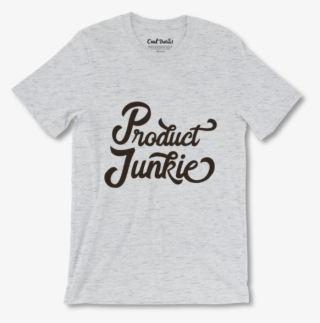 Product Junkie Tee - Active Shirt