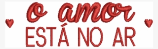 Amor Está No Ar Png