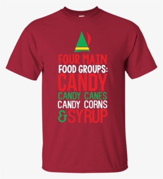 4 Main Food Groups Elf Buddy Christmas Holiday Movie - Funny T Shirt Christmas