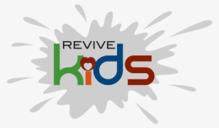 Revive Kids - “ - Revive Kids