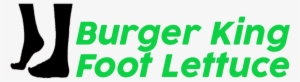 Burger King Foot Lettuce Disaster - Lettuce