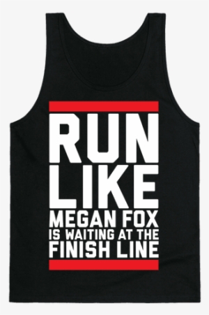Run For Megan Fox Tank Top - Pun