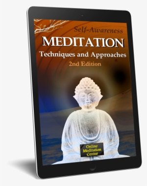 To Get You Started On Your Meditation Journey, And - Meditation Techniques And Approaches