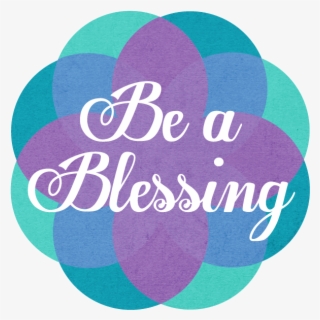 Be A Blessing