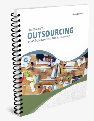 The Guide To Outsourcing Your Business's Bookkeeping - Accounting