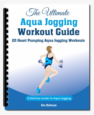 Aqua Jogging Workouts Guide - Aqua Jogging Workouts