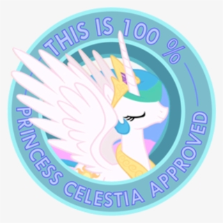 Seals Of Approval - Mlp Celestia Approves
