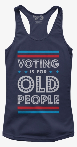 Voting Is For Old People - Active Tank