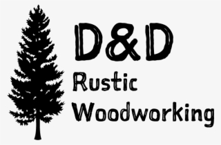 D&d Rustic Woodworking Logo With Pine Tree Silhouette - Western Yellow Pine