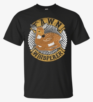 Fawn Whisperer Costume Roe Whitetail Deer Lover T-shirt - Shirt