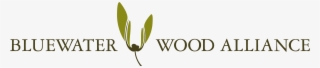 Bluewater Wood Alliance