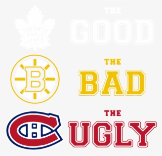 Toronto Maple Leafs The Good The Bad And The Ugly Shirt, - Montreal Canadiens