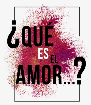 Que Es El Amor 11 - Revista Del Amor