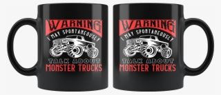 Talk About Monster Trucks Mug - Mug