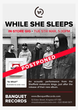 Postponed / While She Sleeps Tuesday 5th March At Banquet - While She Sleeps