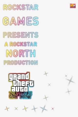 Click For Full Sized Image Intro Text - Grand Theft Auto: The Ballad Of Gay Tony