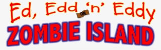 Ed, Edd, 'n' Eddy
